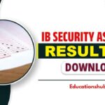 IB Security Assistant Result 2025