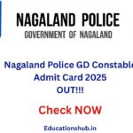 Nagaland Police GD Constable Admit Card 2025