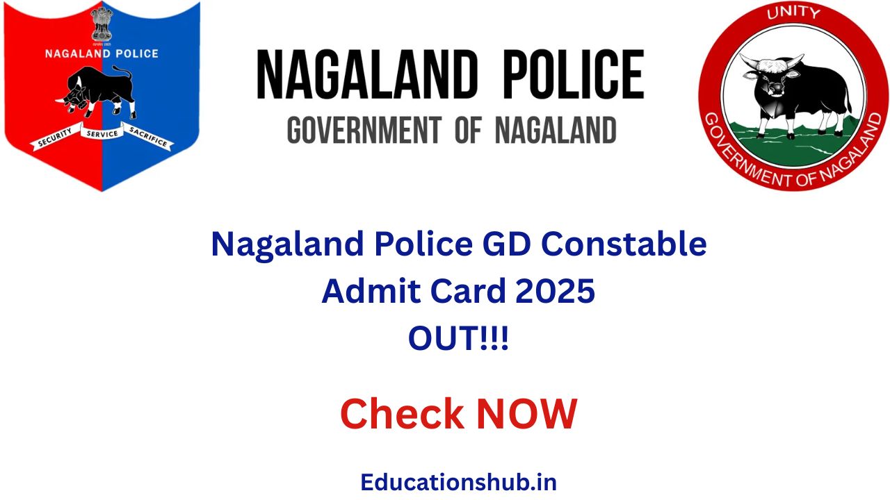 Nagaland Police GD Constable Admit Card 2025