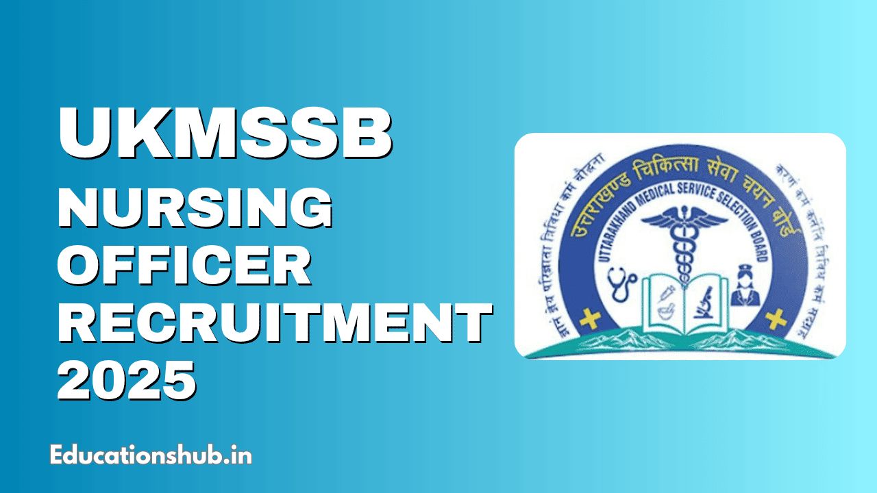 UKMSSB Uttarakhand Nursing Officer Recruitment 2025