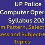 UP Police Computer Operator Syllabus 2025 Exam Pattern